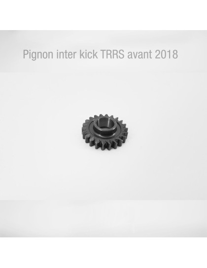 Pignon inter kick TRRS avant 2018